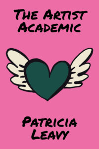 The Artist Academic: Groundbreaking Book Seeks to Inspire Creatives and Educators